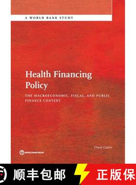 预订 Health Financing Policy: The Macroeconomic, Fiscal, and Public Finance Context [9781464807961]