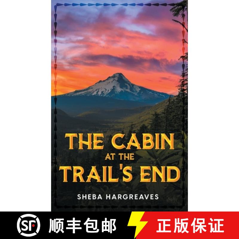 【2-3周达】The Cabin at the Trail's End [9781957868721]