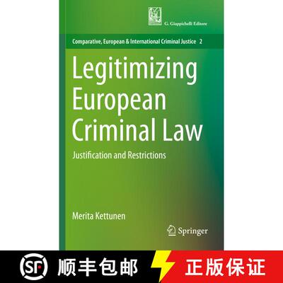 【3-4周达】Legitimizing European Criminal Law : Justification and Restrictions [9783030161767]