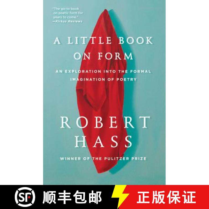 【3-4周达】A Little Book on Form: An Exploration Into the Formal Imagination of Poetry [9780062332431]