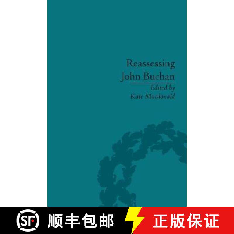 【3-4周达】Reassessing John Buchan: Beyond the Thirty Nine Steps [9781851969982]