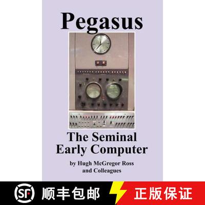 【3-4周达】Pegasus the Early Seminal Computer [9780755214822]