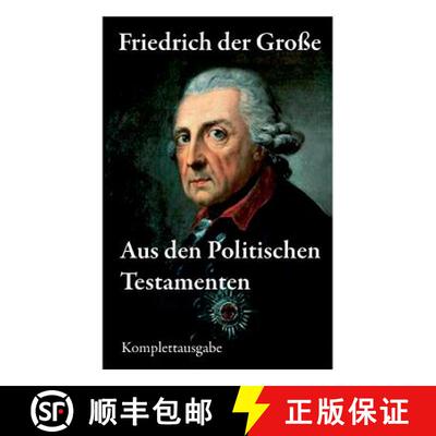 【3-4周达】Aus den Politischen Testamenten: Finanzwirtschaft, Wirtschaftspolitik, Regierungssystem, ... [9788027315130]