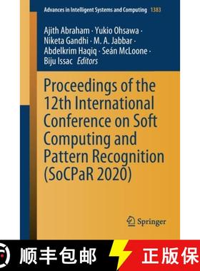 【3-4周达】Proceedings of the 12th International Conference on Soft Computing and Pattern Recognition... [9783030736880]