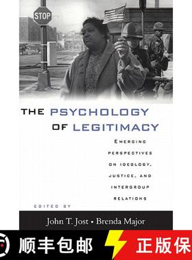 【3-4周达】The Psychology of Legitimacy: Emerging Perspectives on Ideology, Justice, and Intergroup R... [9780521786997]