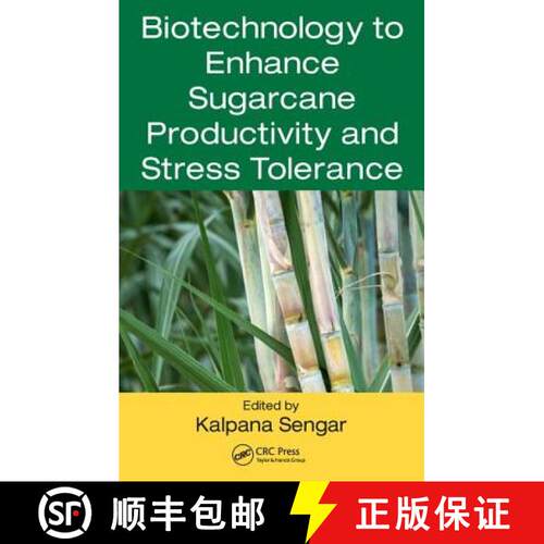 【3-4周达】精装 Biotechnology to Enhance Sugarcane Productivity and Stress Tolerance [9781498754651]