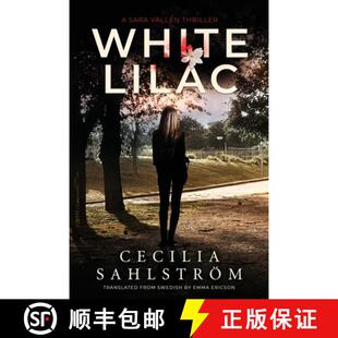 【3-4周达】White Lilac: A Sara Vallén Thriller [9781039420519]