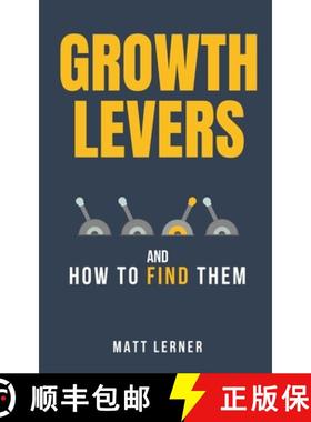 预订 Growth Levers and How to Find Them [9781738426225]