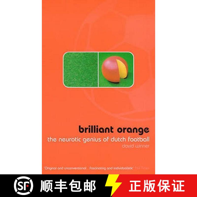 【3-4周达】Brilliant Orange: The Neurotic Genius of Dutch Football [9780747553106]