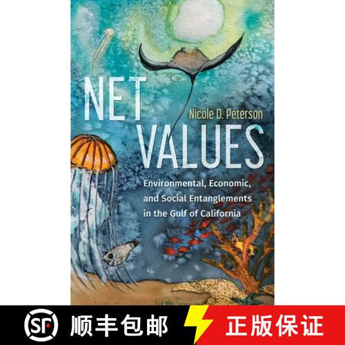 【3-4周达】精装 Net Values: Environmental, Economic, and Social Entanglements in the Gulf of California [9780816555185]
