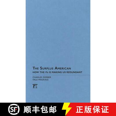 【3-4周达】The Surplus American: How the 1% Is Making Us Redundant [9781612052496]