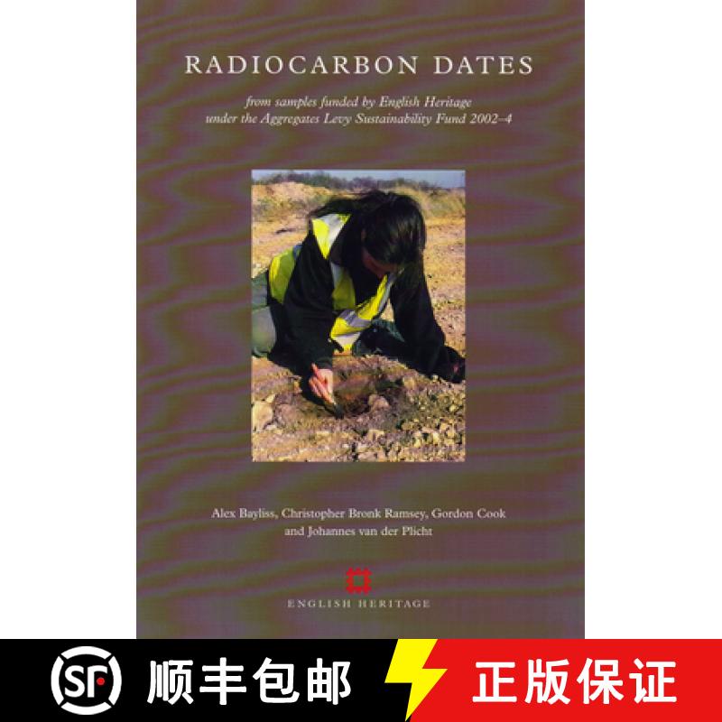 【3-4周达】Radiocarbon Dates: From Samples Funded by English Heritage Under the Aggregates Levy Susta... [9781905624966]