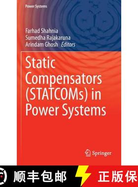 【3-4周达】Static Compensators (Statcoms) in Power Systems [9789812872807]