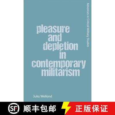 【3-4周达】精装 Pleasure and Depletion in Contemporary Militarism [9781399530743]