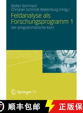 【3-4周达】Feldanalyse als Forschungsprogramm 1 : Der programmatische Kern [9783531178714]