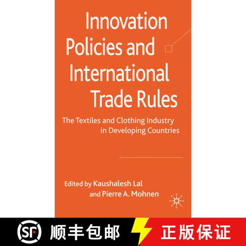 【3-4周达】精装 Innovation Policies and International Trade Rules : The Textiles and Clothing Industr... [9780230577435]