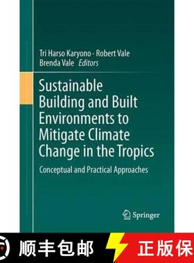 【3-4周达】Sustainable Building and Built Environments to Mitigate Climate Change in the Tropics: Con... [9783319496009]