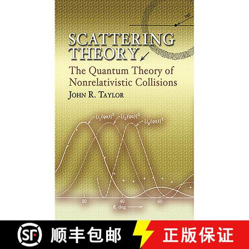预订 散射理论 Scattering Theory: The Quantum Theory of Nonrelativistic Collisions [9780486450131]