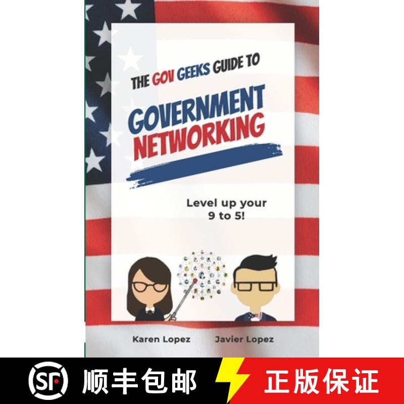 【2-3周达】The Gov Geeks Guide to Government Networking [9781990461378]