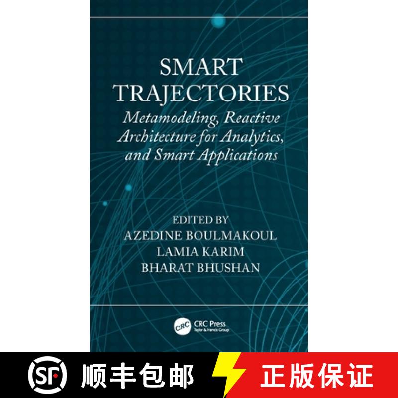 【3-4周达】Smart Trajectories: Metamodeling, Reactive Architecture for Analytics, and Smart Applications [9781032186665]