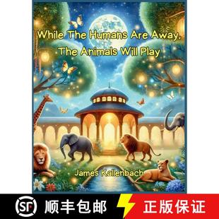 Will 9781069321107 While Are Away Humans 4周达 The Play Animals