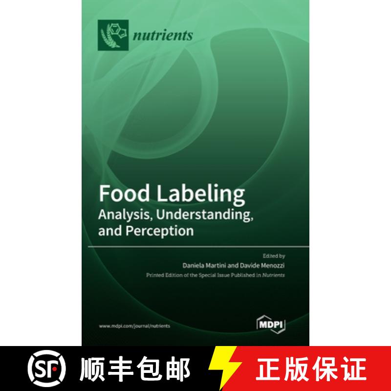 【3-4周达】Food Labeling: Analysis, Understanding, and Perception [9783036512556]