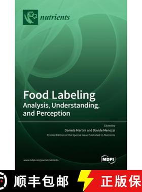 【3-4周达】Food Labeling: Analysis, Understanding, and Perception [9783036512556]