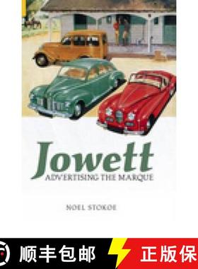【3-4周达】Jowett: Advertising the Marque: Advertising the Marque - Jowett Advertising the Marque [9780752435350]