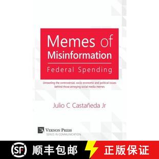 Federal the Memes Misinformation poli... 预订 and Spending socio controversial Unraveling 9781622732524 economic