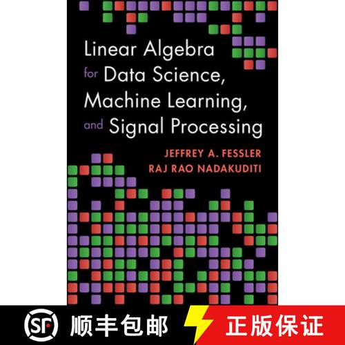 现货 精装 机器学习和信号处理的线性代数 Linear Algebra for Data Science, Machine Learning, and Signal ... [9781009418140]
