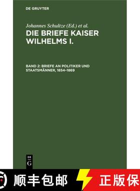 【3-4周达】Briefe an Politiker und Staatsmänner, 1854-1869 [9783111054827]