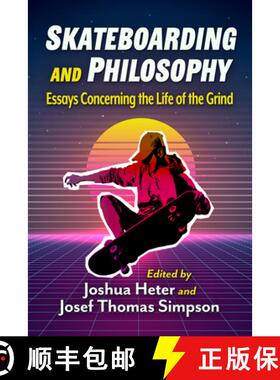 【3-4周达】Skateboarding and Philosophy : Essays Concerning the Life of the Grind [9781476695440]