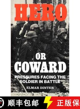 【3-4周达】Hero or Coward : Pressures Facing the Soldier in Battle [9780714632308]