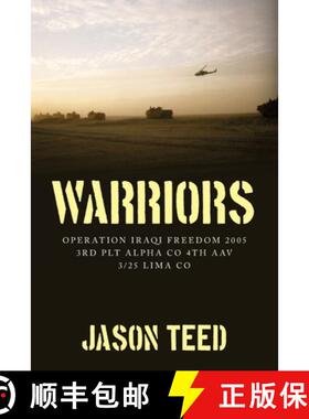 【3-4周达】Warriors: Operation Iraqi Freedom 2005 3rd Plt Alpha Co 4th AAV 3/25 Lima Co [9781649906496]