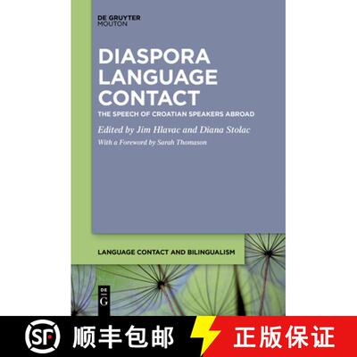 【3-4周达】Diaspora Language Contact – The Speech of Croatian Speakers Abroad [9781501521423]