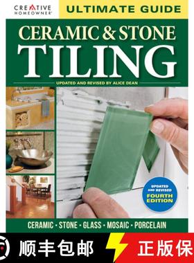 【3-4周达】Ultimate Guide: Ceramic & Stone Tiling, 4th Edition: Ceramic * Stone * Glass * Mosaic * Po... [9781580116121]