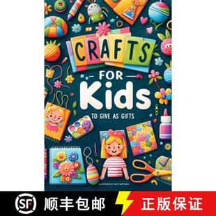 【3-4周达】Crafts For Kids: To Give As Gifts [9783948298265]