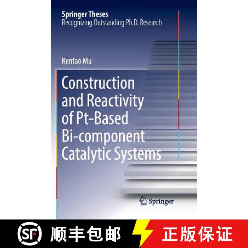 【3-4周达】Construction and Reactivity of Pt-Based Bi-Component Catalytic Systems [9783662572269]