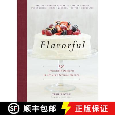 【3-4周达】Flavorful: 150 Irresistible Desserts in All-Time Favorite Flavors [9781118523551]