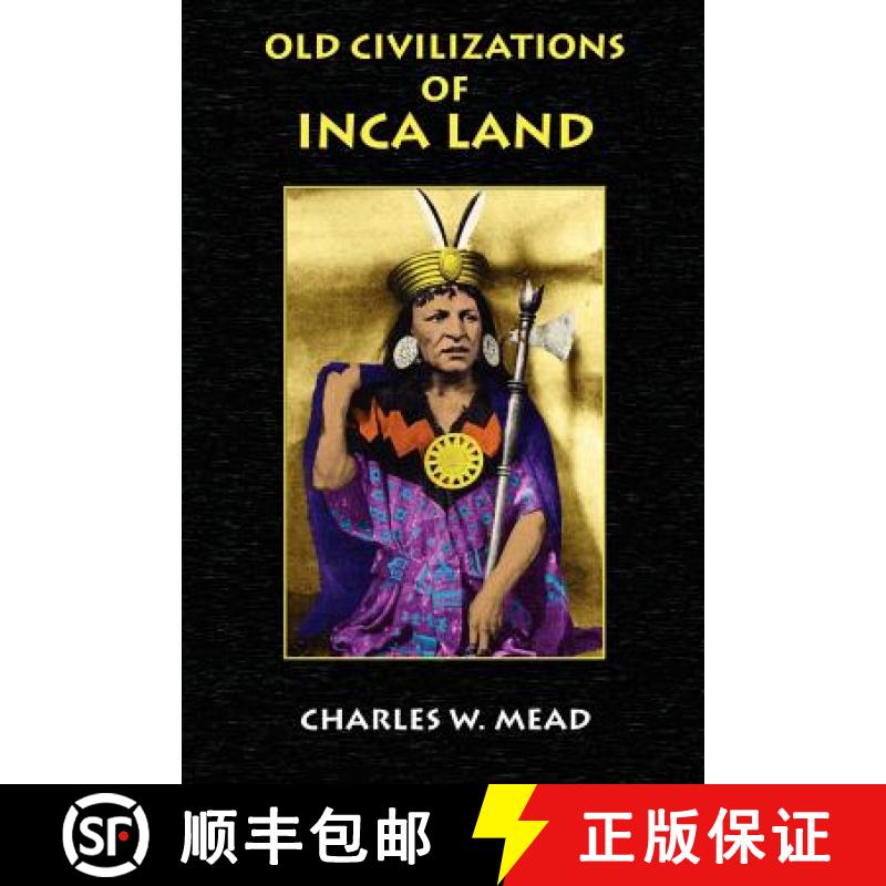 【3-4周达】Old Civilizations of Inca Land [9781585092086] - 实物图