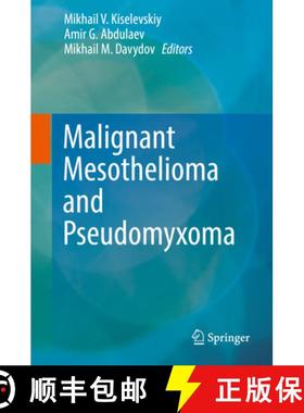 【3-4周达】Malignant Mesothelioma and Pseudomyxoma [9783319995090]