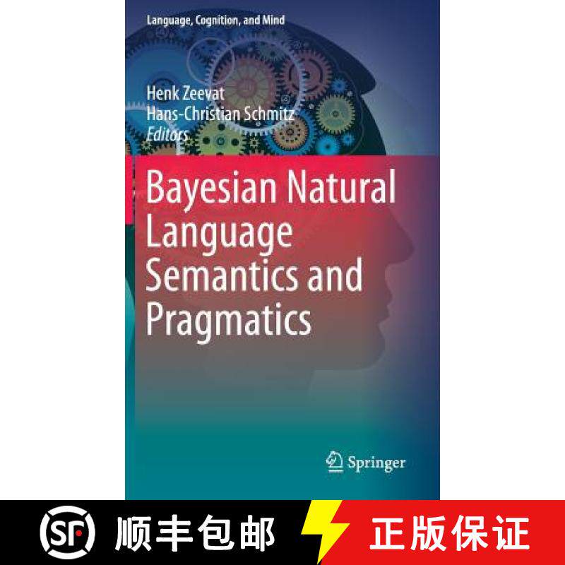 【3-4周达】Bayesian Natural Language Semantics and Pragmatics [9783319170633]