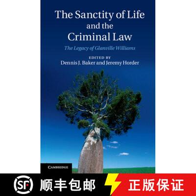 【3-4周达】The Sanctity of Life and the Criminal Law: The Legacy of Glanville Williams [9781107536241]