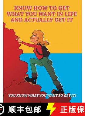 【3-4周达】Know How to Get What You Want in Life and Actually Get It [9781452512075]