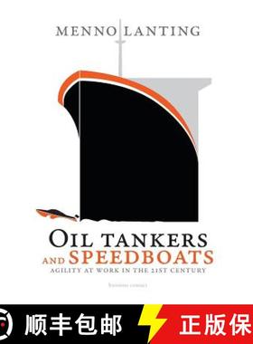 预订 Oil Tankers and Speedboats: Agility at Work in the 21st Century [9789047009092]