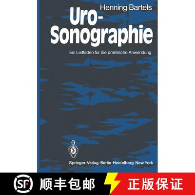 【3-4周达】Uro-Sonographie: Ein Leitfaden für die praktische Anwendung [9783642814815]