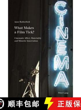 预订 What Makes a Film Tick?: Cinematic Affect, Materiality and Mimetic Innervation [9783034306546]