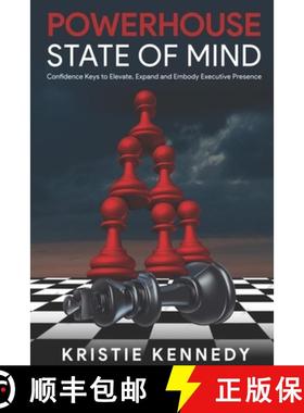 【3-4周达】Powerhouse State of Mind: Confidence Keys to Elevate, Expand, and Embody Executive Presence [9780975895436]