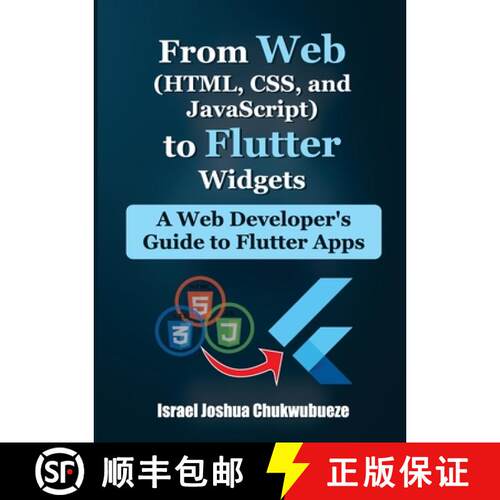 【3-4周达】From Web (HTML, CSS, and JavaScript) to Flutter Widgets: A Web Developer's Guide to Flutte... [9798348474980]