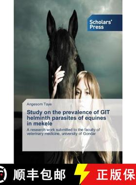 预订 Study on the prevalence of GIT helminth parasites of equines in mekele [9783639707687]